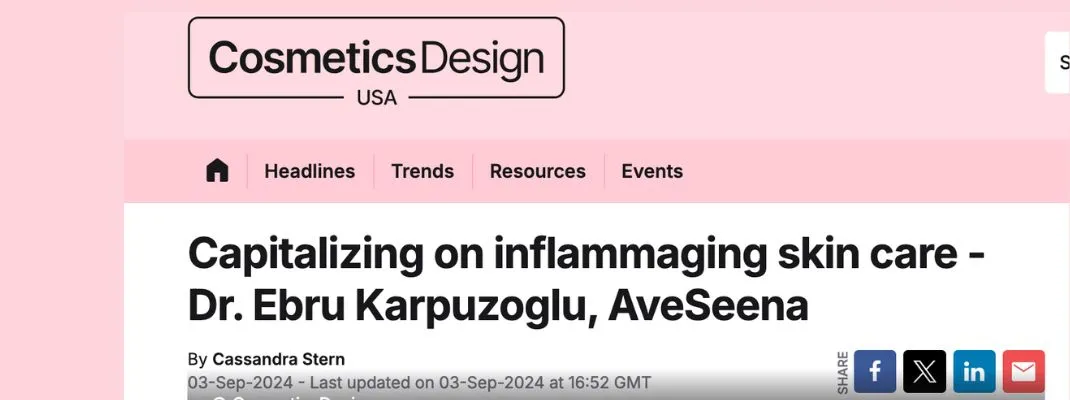 capitalizing on inflammaging skincare cosmetic design. mage related to Dr. Ebru Karpuzoglu discussing skincare innovations addressing inflammaging, featured in Cosmetics Design article.