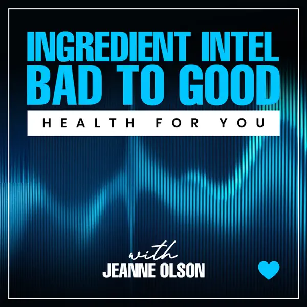 Olson600x600bb Ingredient Intel: Bad to Good podcast episode featuring Jeanne Olson, focusing on health and skincare insights, Inflammaging and Skin Health with Dr. Ebru Karpuzoglu