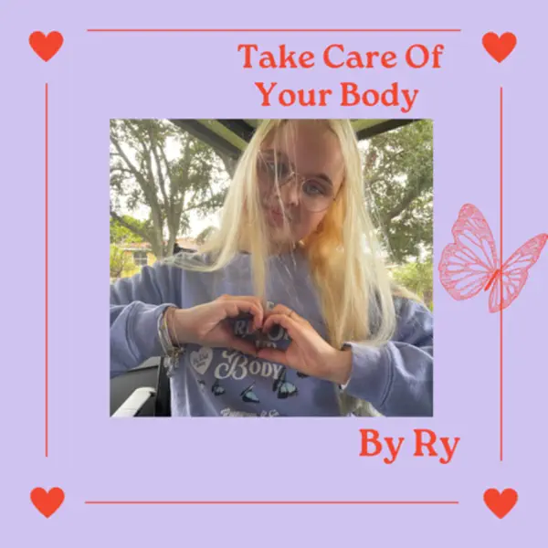 RY_600x600bb Take Care Of Your Body by Ry Podcasr with a nature backdrop and decorative elements like butterflies and hearts.