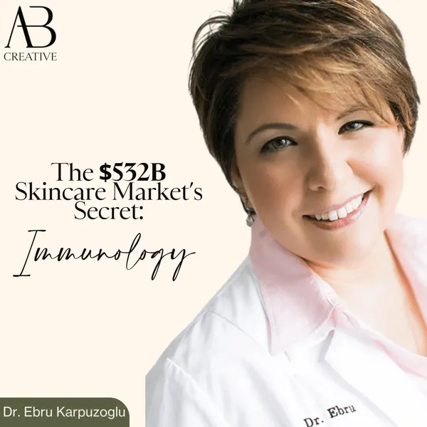 aggie 600x600bb Dr. Ebru Karpuzoglu smiling in a white coat, discussing the $532B skincare market's focus on immunology.