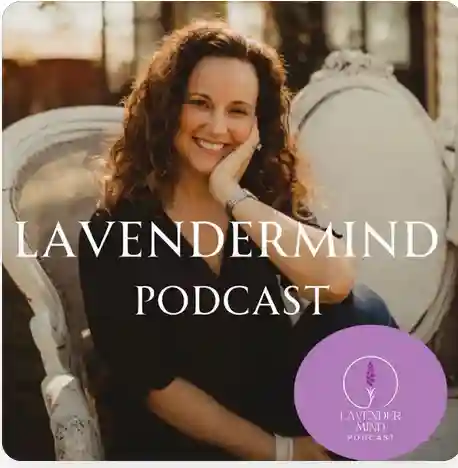 LAVENDER MIND PODCAST